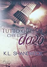 Recensione “Tutto quello che le darò” di K.L. Shandwick