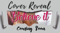 Cover reveal “Believe it” di Christy C.