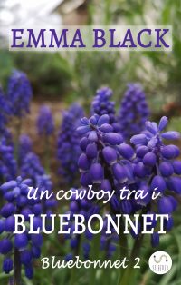 Segnalazione di uscita “Un cowboy tra i Bluebonnet” di Emma Black