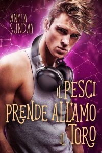 Release Blitz “Il Pesci prende all’amo il toro” di Anyta Sunday