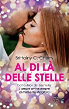 Recensione “Al di là delle stelle” di Brittainy C. Cherry