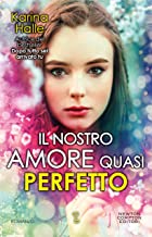 Recensione “Il nostro amore quasi perfetto” di Karina Halle