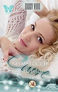 Recensione “Nei miei occhi nel tuo cuore” di Giusy Viro