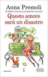 Doppia recensione “Questo amore sarà un disastro” di Anna Premoli