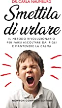 Recensione “Smettila di urlare” di Dr. Carla Naumburg