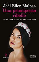 Recensione “Una principessa ribelle” di Jodi Ellen Malpas