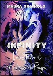 Recensione “INFINITY LA STORIA DI ANDREW E PAIGE” di Maura Grignolo