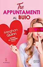 Recensione “Tre appuntamenti al buio” di Meghan Quinn