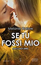 Recensione “Se tu fossi mio” di Melanie Harlow