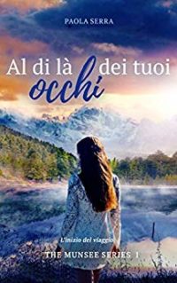 Recensione “Al di là dei tuoi occhi” di Paola Serra