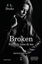 Recensione “Broken – Prenditi cura di me” di J.L. Drake