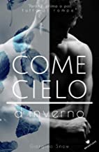 Doppia Recensione “Come cielo d’inverno” di Giorgina Snow