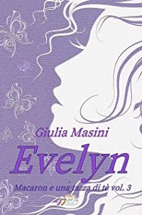 Recensione “Evelyn Vol.3” di Giulia Masini