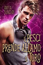 Recensione “Il pesci prende all’amo il toro” di Anyta Sunday