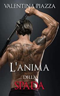 Recensione “L’anima della spada” di Valentina Piazza