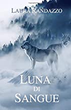 Recensione “Luna di sangue” di Laura Randazzo