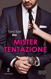 Recensione “Mister tentazione” di Tara Sue Me
