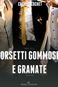 Recensione “Orsetti gommosi e granate” di Charlie Cochet