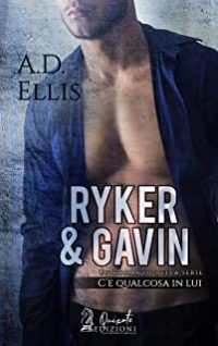 Recensione “Ryker & Gavin” di A.D. Ellis