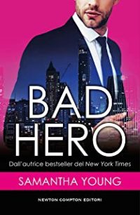 Doppia recensione “Bad Hero” di Samantha Young