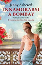 Recensione “Innamorarsi a Bombay” di jenny Ashcroft