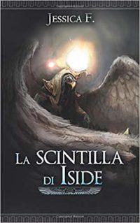 Recensione “La scintilla di Iside” di Jessica Favotto