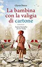 Recensione “La bambina con la valigia di cartone” di Glynes Peters