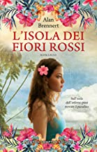 Recensione “L’isola dei fiori rossi” di Alan Brennert