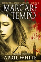 Recensione “Marcare il tempo” di April White