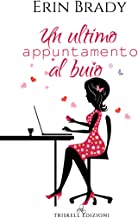 Doppia Recensione “Un ultimo appuntamento al buio” di Erin Brady