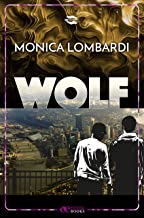 Recensione “Wolf” di Monica Lombardi