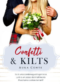 Segnalazione di uscita “Confetti e Kilts” di Aura Conte