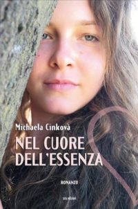 Segnalazione di uscita “Nel cuore dell’essenza” di Michaela Cinková