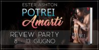 Review Party “Potrei amarti” di Ester Ashton