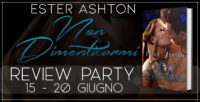 Review party “Non dimenticarmi” di Ester Ashton