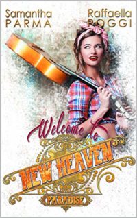 Segnalazione di uscita “Welcome to New Heaven #1” di Samantha Parma & Raffaella V. Poggi / Raffaela VoloNero