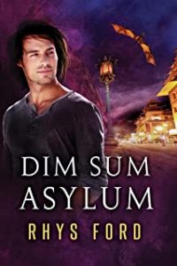 Recensione “Dim Sum Asylum” di Rhys Ford