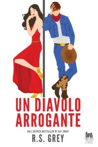 Segnalazione di uscita “Un diavolo arrogante” di R.S. Grey