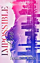 Recensione “Impossible love” di Manuela Ricci