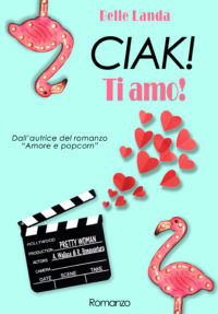 Cover reveal “Ciack! Ti amo!