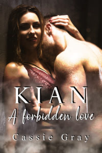 Segnalazione di uscita “KIAN – A forbidden love” di Cassie Gray