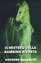 Doppia recensione “Il mistero della bambina risorta” di Vincenzo Malavolti