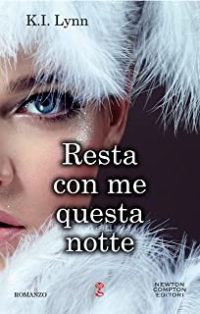 Recensione “Resta con me questa notte” di K.I. Lynn