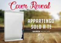 Cover reveal “Appartengo solo a te” di Karen Morgan