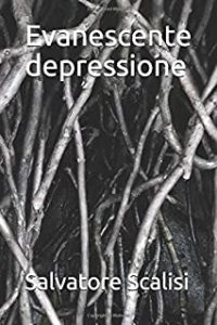 Recensione “Evanescente depressione” di Salvatore Scalisi
