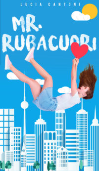 Cover reveal “Mister Rubacuori” di Lucia Cantoni