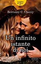 Recensione “Un infinito istante di noi” di Brittainy C. Cherry