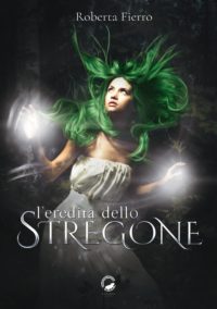 “L’eredità dello stregone” di Roberta Fierro – Review Tour