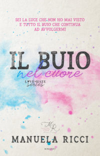 Segnalazione “Il buio nel cuore” di Manuela Ricci