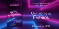 Segnalazione di uscita “Una notte al Fashion” di Lily Carpenetti